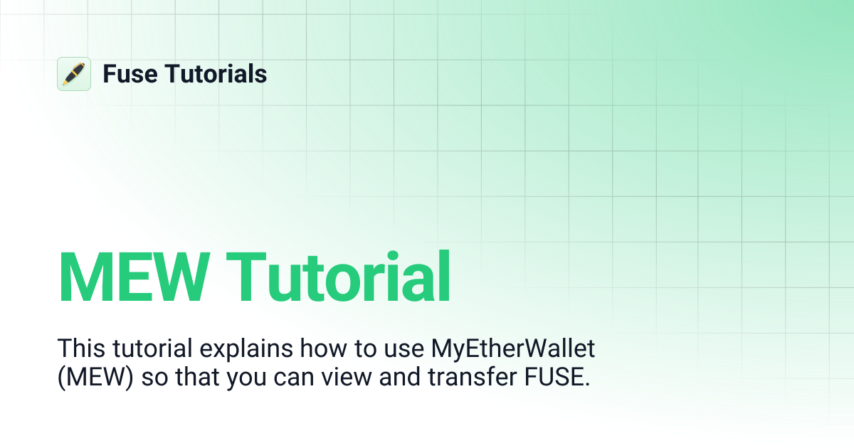 MEW Tutorial | Fuse Tutorials